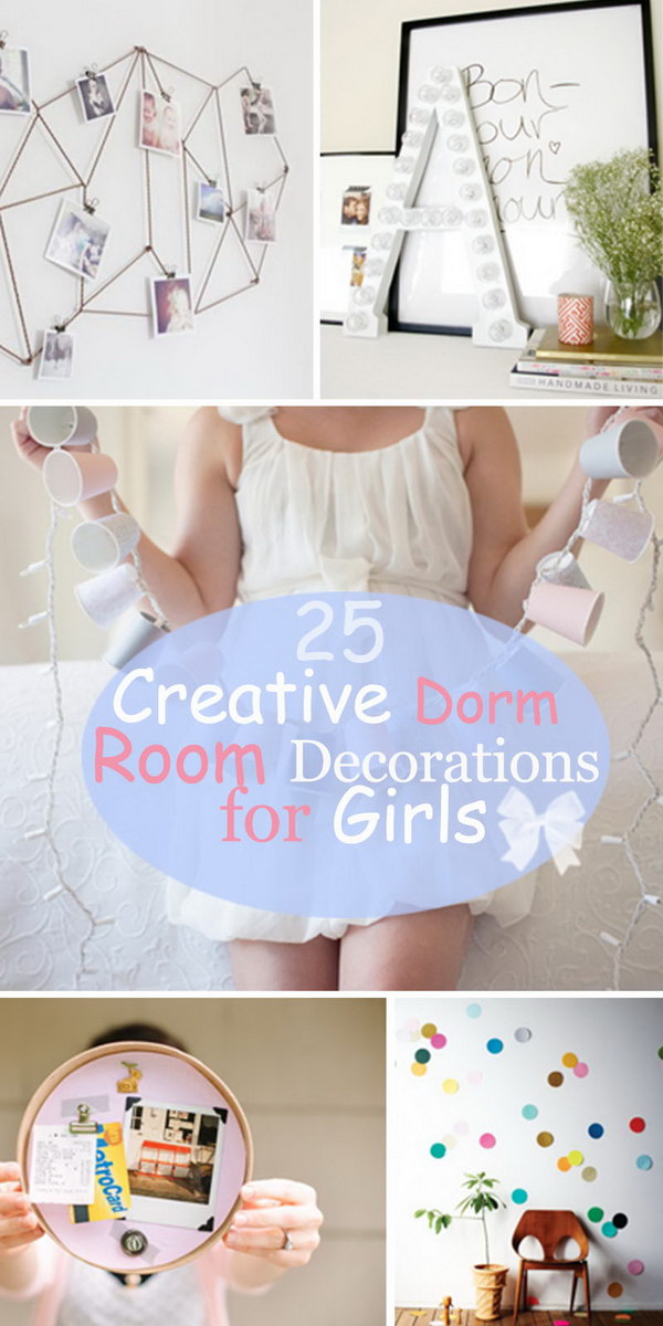 Creative dorm decorations for girls!