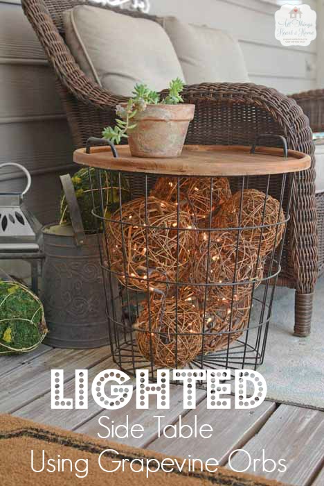 DIY side table with illuminated Grapevine balls inside. 