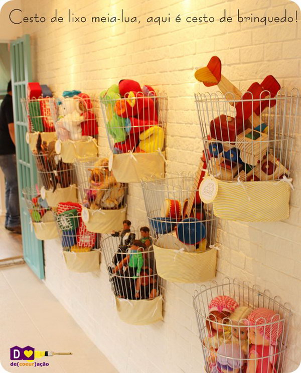 Organize some small wire baskets on the wall. They can also serve as home decor for children.