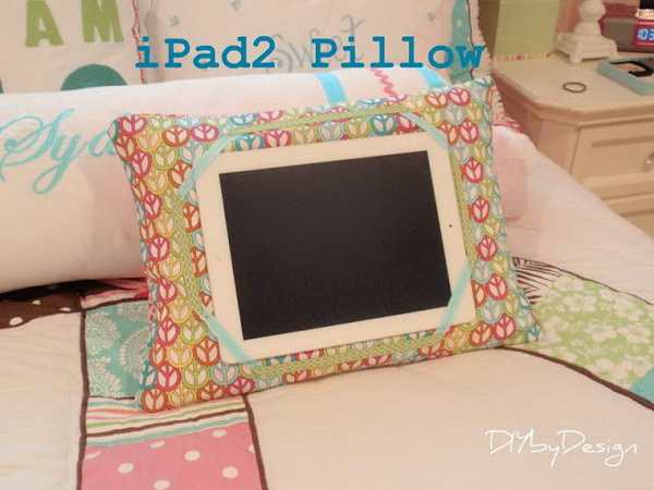 DIY a pillow iPad stand. This cotton pillow iPad stand is soft, so it can protect your iPad well.  
