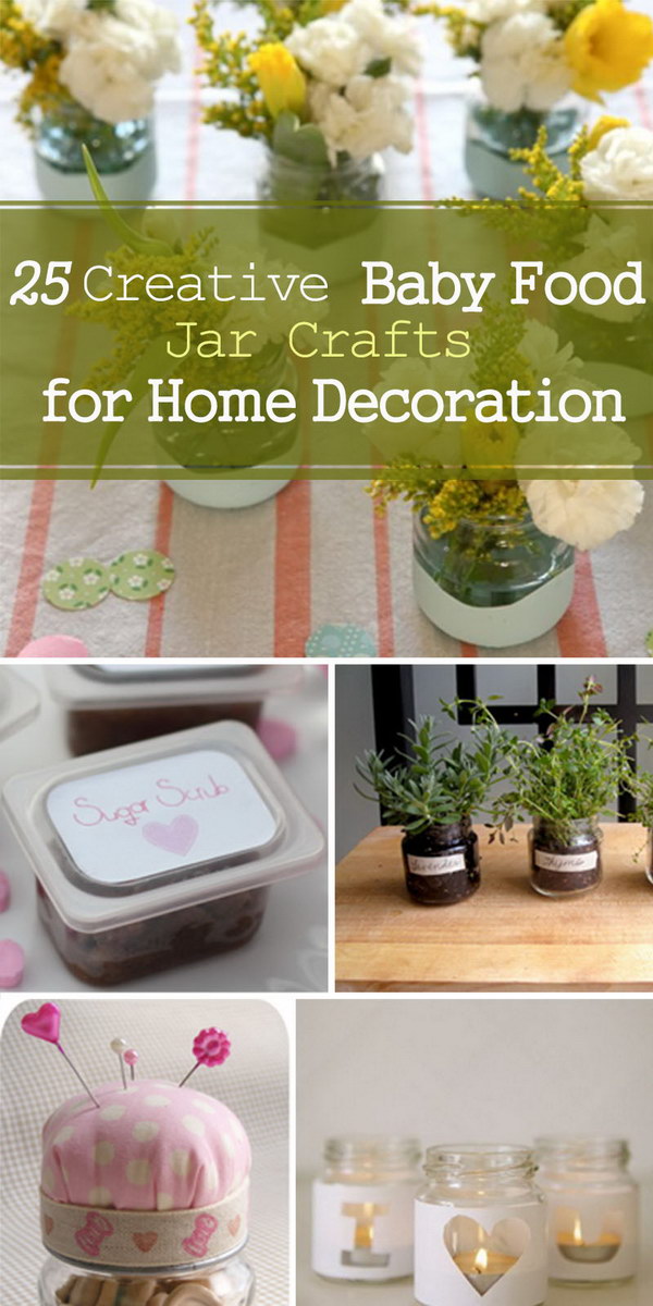Creative baby food Jar Crafts for Home Decoration!