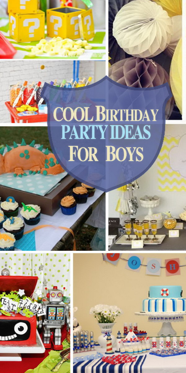 Cool birthday party ideas for boys!