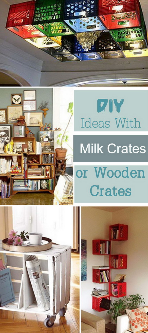 DIY ideas with milk crates or wooden crates!