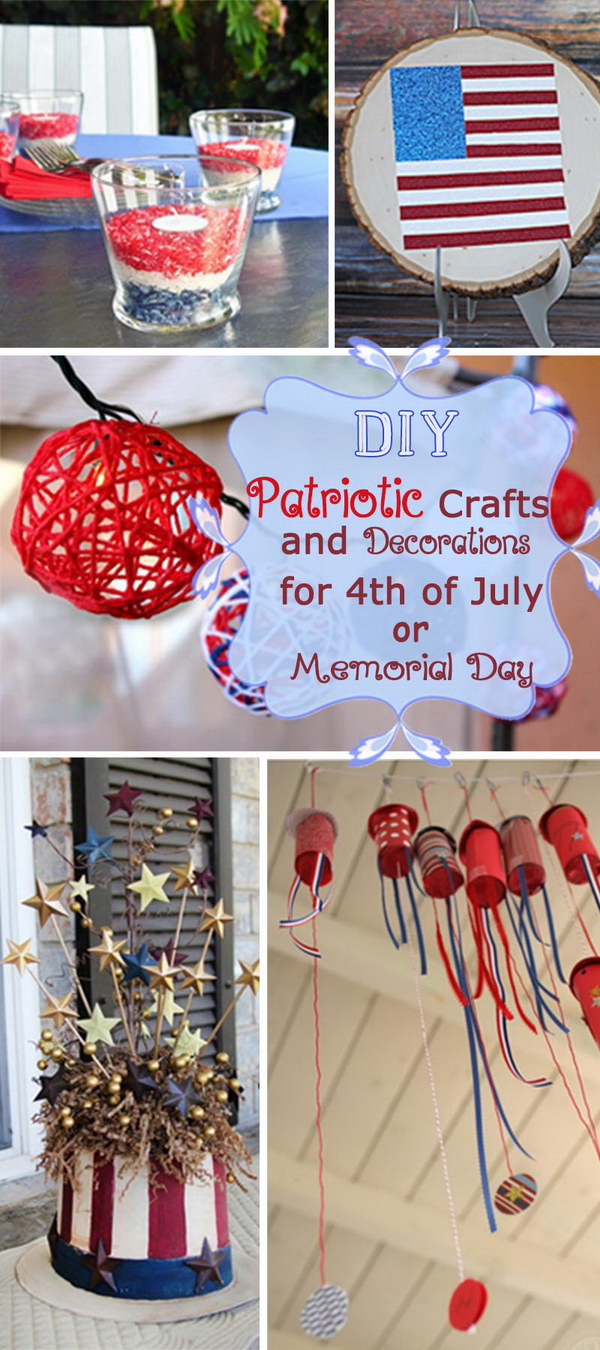 DIY patriotic handicrafts and decorations for July 4th or Memorial Day! 