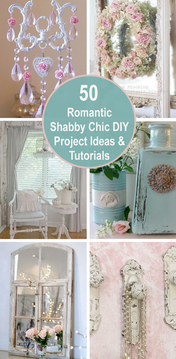 50 romantic shabby chic DIY project ideas & tutorials. 