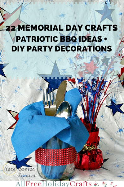 22 Memorial Day Crafts: Patriotic BBQ Party Ideas and DIY Party .