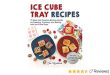 Amazon.com: Ice Cube Tray Recipes: 75 Easy and Creative Kitchen .