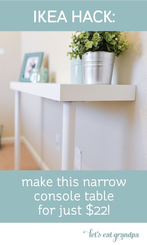 IKEA Hack Console Table | Narrow console table, Diy console table .
