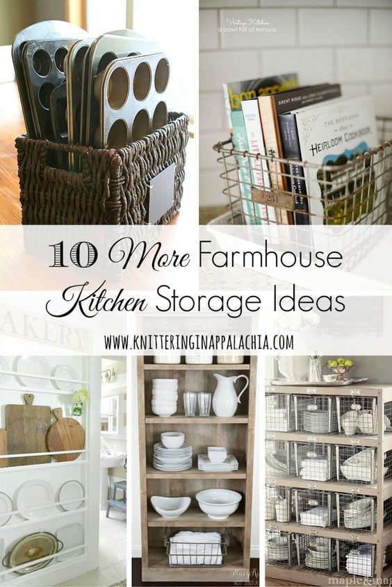 Knittering In Appalachia™ | 10 More Farmhouse Kitchen Storage and .