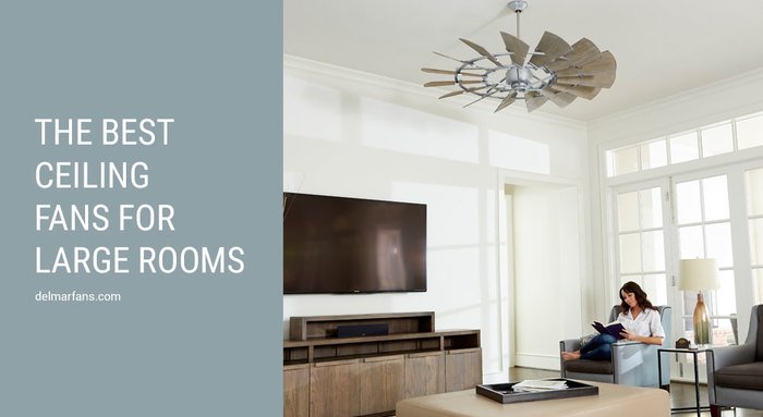 Best Ceiling Fans for Large Rooms: Highest CFM That Most the Most .