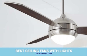 Best Ceiling Fans with Lights: Bright LED Light Kits, Uplights .