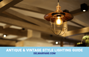 Antique Style Lighting Guide: Victorian, Classical, Vintage .